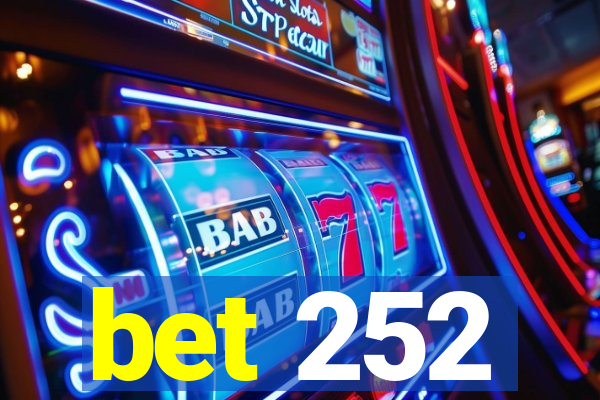 bet 252